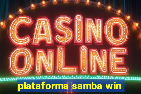 plataforma samba win